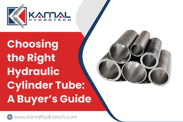 Choosing the Right Hydraulic Cylinder Tube: A Buyer's Guide
