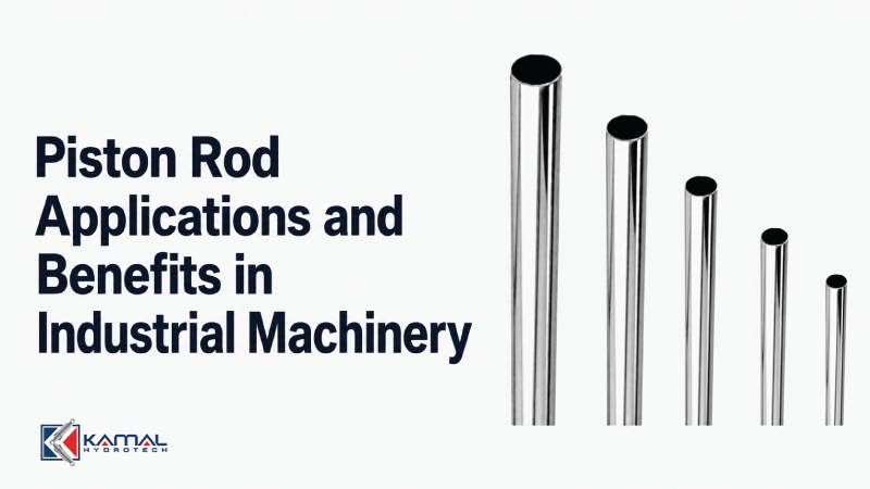 Piston Rod Applications and Benefits in Industrial Machinery